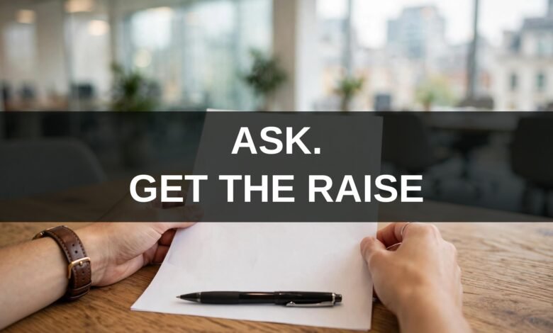 Ask for a pay rise in the UK 2026 — hands holding an appraisal document on a London office desk, overlaid text: ASK. GET THE RAISE.